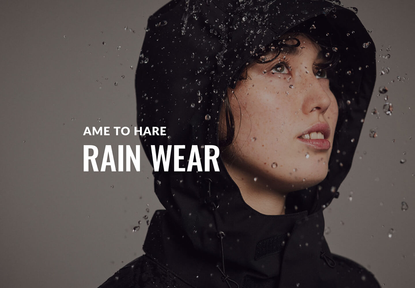 AME TO HARE - RAIN WEAR『雨を遊ぶ本格派、上がる街着へ。』- アメトハレ ブランド紹介 雨対策商品ラインナップ